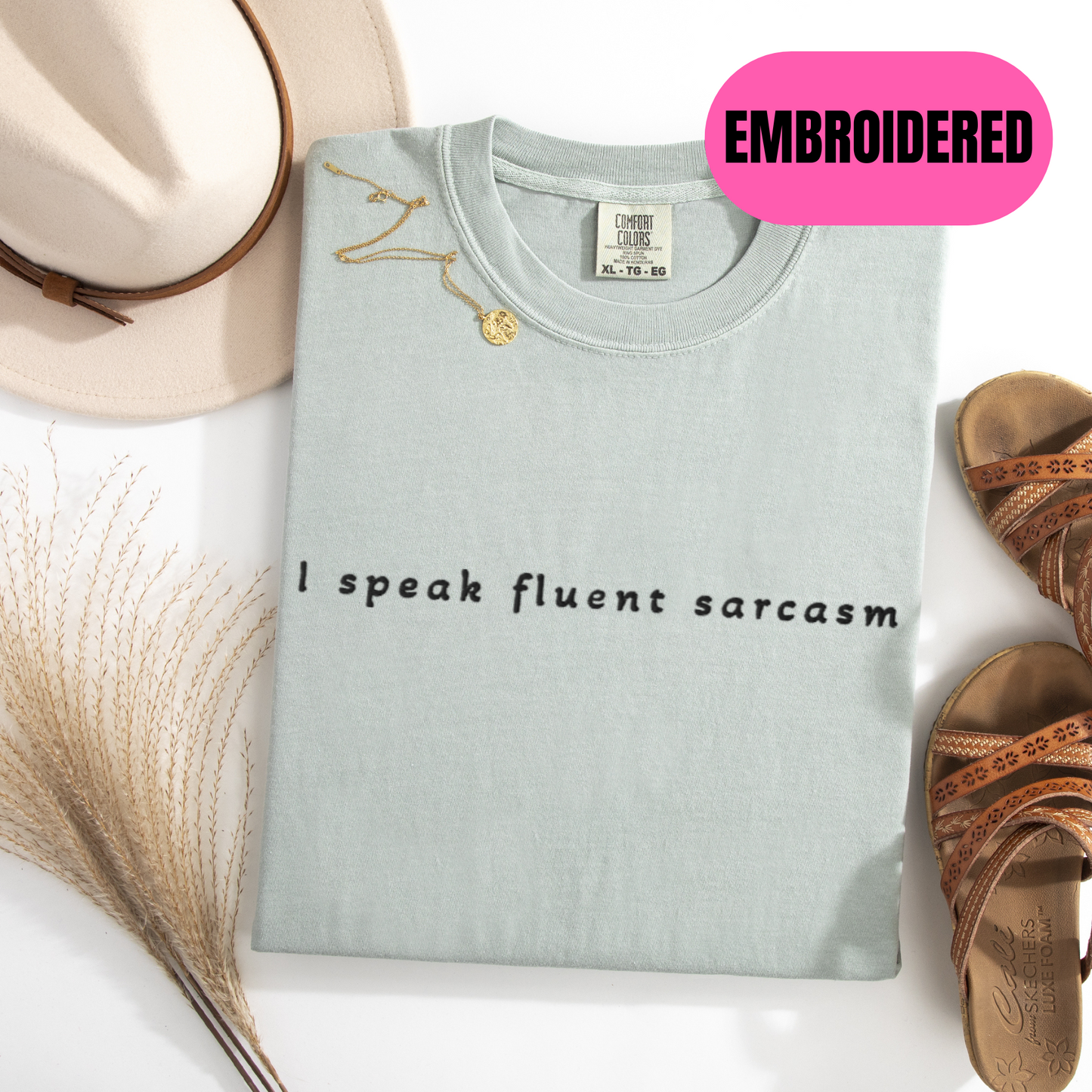 I Speak Fluent Sarcasm